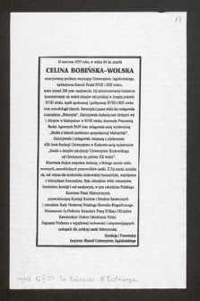 10 czerwca 1997 roku, w wieku 84 lat zmarła Celina Bobińska-Wolska emerytowany profesor zwyczajny Uniwersytetu Jagiellońskiego, wykładowca historii Polski XVIII i XIX wieku [...]