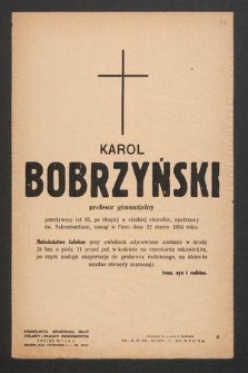 Karol Bobrzyński profesor gimnazjalny [...] zasnął w Panu dnia 22 marca 1954 roku [...]
