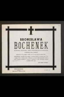 Ś. P. Bronisława Bochenek długoletnia nauczycielka Szkoły Podstawowej nr 84 w Nowej Hucie [...] zmarła dnia 28 września 1972 r. [...]