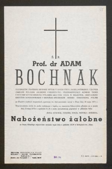 Ś. P. Prof. dr Adam Bochnak [...] zasnął w Panu dnia 28 maja 1974 r. [...]