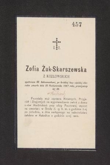 Zofia Żuk-Skarszewska z Kozłowskich [...] zmarła dnia 16 października 1887 roku [...]