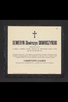 Seweryn Skwirczyn Skwirczyński [...] zasnął w Panu dnia 20 września 1900 roku [...]
