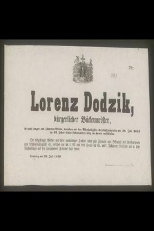 Lorenz Dodzik […] ist nach langen und schweren Leiden, mit dem Ullerheiligsten Sterbesakramenten am 28 Juli 1859 im 43 Jahre Lebensalters […]