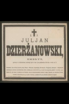 Juljan Dzierżanowski, emeryt opatrzony św. Sakramentami, zakończył życie w dniu 7-ym października 1885 roku w wieku lat 72 […]