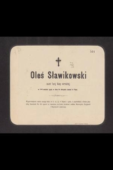 Oleś Sławikowski uczeń 1szej klasy normalnej [...] w dniu 14 sierpnia zasnął w Panu [...]
