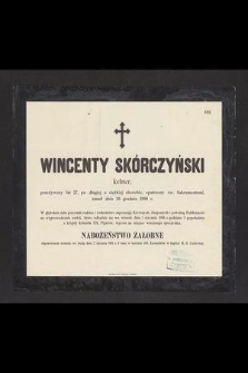 Wincenty Skórczyński kelner [...] zmarł dnia 30 grudnia 1900 r. [...]