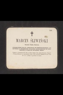 Marcin Śliwiński obywatel miasta Krakowa [...] przeniósł się do wieczności w dniu 27 grudnia 1868 r. [...]