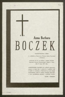 Ś. P. Anna Barbara Boczek [...] st. wykładowca Państwowej Wyższej Szkoły Teatralnej w Krakowie przeżywszy lat 53 [...] zasnęła w Panu, dnia 27 maja 1987 roku [...]