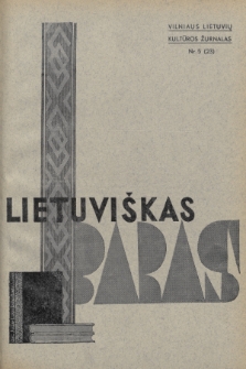 Lietuviškas Baras : vilniaus krašto lietuvių kultūros žurnalas. R. 6, 1938, nr 5