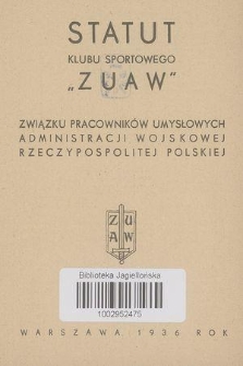 Statut Klubu Sportowego „ZUAW” Związku Pracowników Umysłowych Administracji Wojskowej Rzeczypospolitej Polskiej