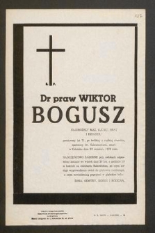 Ś. P. dr praw Wiktor Bogusz [...] zmarł w Gdańsku dnia 23 września 1970 roku [...]