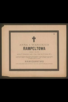 Anna z Wanickich Rampletowa urodzona w roku 1812 […] zasnęła w Panu w Sobotę dnia 18 Kwietnia 1885 r. […]
