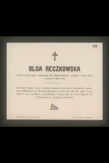 Olga Reczkowska w 18 wiośnie życia , opatrzona ŚŚ. Sakramentami, zasnęła w Panu dnia 2 stycznia 1895 roku […]