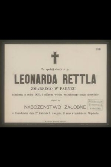 Za spokój duszy ś. p. Leonarda Rettla zmarłego w Paryżu, żołnierza z roku 1830, i piórem wielce zasłużonego męża ojczyźnie […]