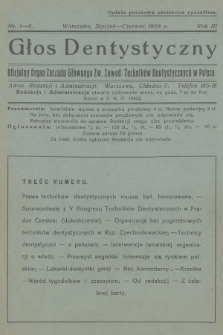 Głos Dentystyczny : oficjalny organ Zarządu Głównego Zw. Zawod. Techników Dentystycznych w Polsce. R.3, 1928, nr 1-6