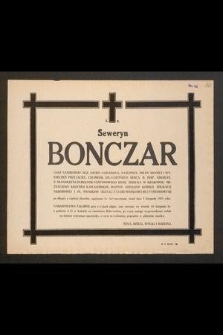 Ś. P. Seweryn Bonczar [...] zmarł dnia 3 listopada 1981 roku [...]