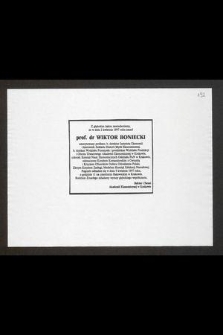 Z głębokim żalem zawiadamiamy, że w dniu 2 kwietnia 1997 roku zmarł prof. dr Wiktor Boniecki emerytowany profesor, b. dyrektor Instytutu Ekonomii i kierownik Zakładu Historii Myśli Ekonomicznej [...] Rektor i Senat Akademii Ekonomicznej w Krakowie