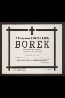 Ś. P. Z Partyków Zdzisława Borek długoletnia nauczycielka szkoły nr 98 [...] zasnęła w Panu dnia 10 lipca 1974 roku [...]