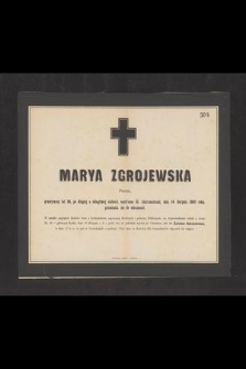 Marya Zgrojewska panna, przeżywszy lat 26 [...] dnia 14 sierpnia 1863 roku, przeniosła się do wieczności [...]
