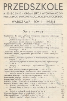 Przedszkole : organ Sekcji Wychowawczyń Przedszkoli Związku Nauczycielstwa Polskiego. R.1, 1933/1934, Spis rzeczy