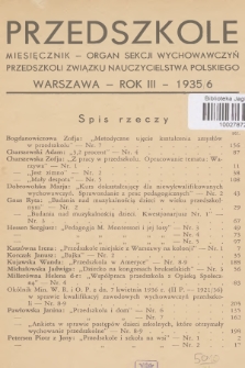 Przedszkole : organ Sekcji Wychowawczyń Przedszkoli Związku Nauczycielstwa Polskiego. R.3, 1935/1936, Spis rzeczy