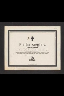 Emilia Zieglarz córka urzędnika [...] przeżywszy lat 28, w dniu 25. kwietnia 1865 r. przeniosła się do wieczności [...].