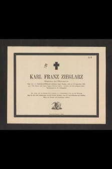 Karl Franz Zieglarz magister der Pharmacie [...] starb am 30. September 1865 [...]