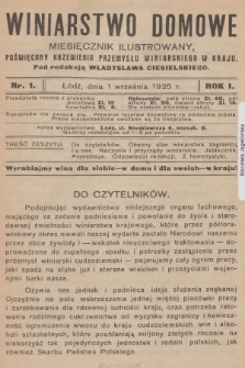 Winiarstwo Domowe : miesięcznik ilustrowany, poświęcony krzewieniu przemysłu winiarskiego w kraju. R.1, 1925, nr 1