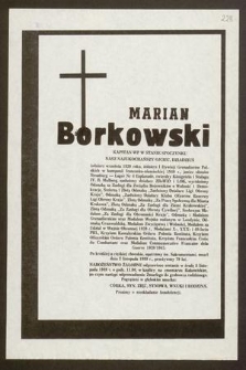 Marian Borkowski kapitan WP w stanie spoczynku [...] zmarł dnia 2 listopada 1989 r., przeżywszy 79 lat [...]