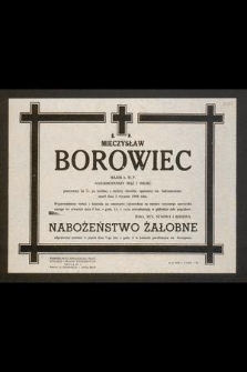 Ś. P Mieczysław Borowiec major b. W. P. [...] zmarł dnia 3 stycznia 1966 roku [...]