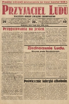 Przyjaciel Ludu : naczelny organ Związku Chłopskiego. 1928, nr 29