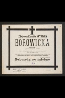 Ś. P. z Dąbrowa Karasiów Krystyna Borowicka nauczycielka [...] zmarła dnia 16 maja 1973 roku [...]