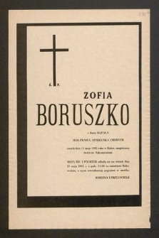 Ś. P. Zofia Boruszko z domu Rąpała mgr praw, opiekunka chorych zmarła dnia 15 maja 1985 roku w Rabce [...]