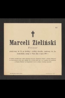 Marceli Zieliński fryzyer przeżywszy lat 32 [...] zasnął w Panu dnia 4 lipca 1897 r. [...]