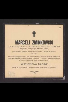 Marceli Żminkowski [...] przeżywszy lat 59 [...] zasnął w Panu dnia 1. sierpnia 1897 r. [...]