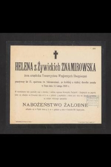 Helena z Żywickich Znamirowska [...] przeżywszy lat 25 [...] zasnęła w Panu dnia 14 Lutego 1888 r. [...]