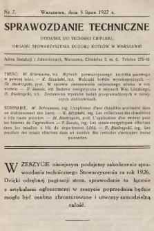 Sprawozdanie Techniczne : dodatek do Techniki Cieplnej, organu Stowarzyszenia Dozoru Kotłów w Warszawie. 1927, nr 7