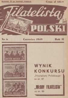 Filatelista Polski : miesięcznik poświęcony filatelistyce w Polsce. 1949, nr 6