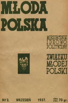 Młoda Polska : miesięcznik ideowo-polityczny Związku Młodej Polski. R.1, 1937, nr 2