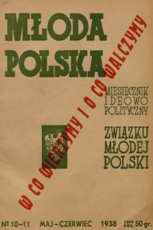 Młoda Polska : miesięcznik ideowo-polityczny Związku Młodej Polski. R.2, 1938, nr 10-11