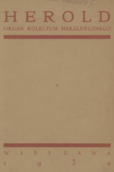Herold : organ Kolegjum Heraldycznego. R.3, 1932, Zeszyt 1