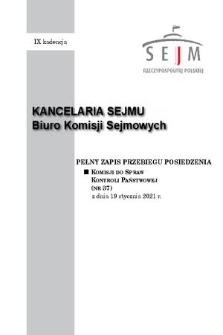 Pełny Zapis Przebiegu Posiedzenia Komisji do Spraw Kontroli Państwowej (nr 37) z dnia 19 stycznia 2021 r.