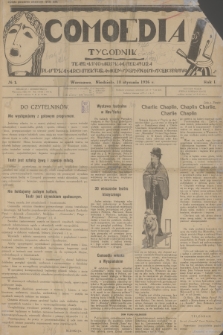 Comoedia : teatr, kino, muzyka, literatura, plastyka, architektura, mody, sport, finanse, społeczeństwo. R.1, 1926, № 1