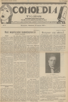 Comoedia : teatr, kino, muzyka, literatura, plastyka, architektura, mody, sport, finanse, społeczeństwo. R.1, 1926, № 9