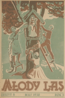 Młody Las : miesięcznik dla młodzieży : pismo Krucjaty Eucharystycznej. R.1, 1938, Zeszyt 5