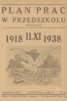 Plan Prac w Przedszkolu. R.6, 1938, nr 4