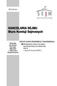 Pełny Zapis Przebiegu Posiedzenia Podkomisji Stałej do Spraw Restrukturyzacji Górnictwa. Kad. 9, 2022, nr 4