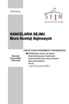 Pełny Zapis Przebiegu Posiedzenia Podkomisji Stałej do Spraw Przeciwdziałania Praktykom Monopolistycznym oraz Ochrony Praw Konsumentów. Kad. 9, 2022, nr 4