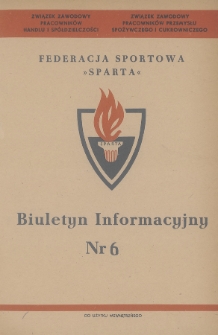 Biuletyn Informacyjny Federacji Sportowej „Sparta”. 1963, nr 6