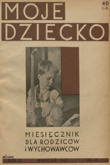 Moje Dziecko : miesięcznik dla rodziców i wychowawców. R.2, 1937, nr 8